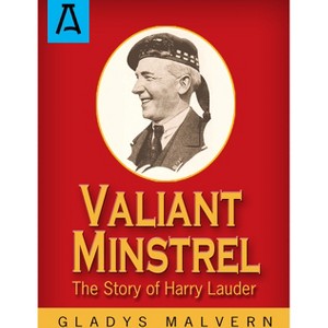 Valiant Minstrel - by  Gladys Malvern (Paperback) - 1 of 1