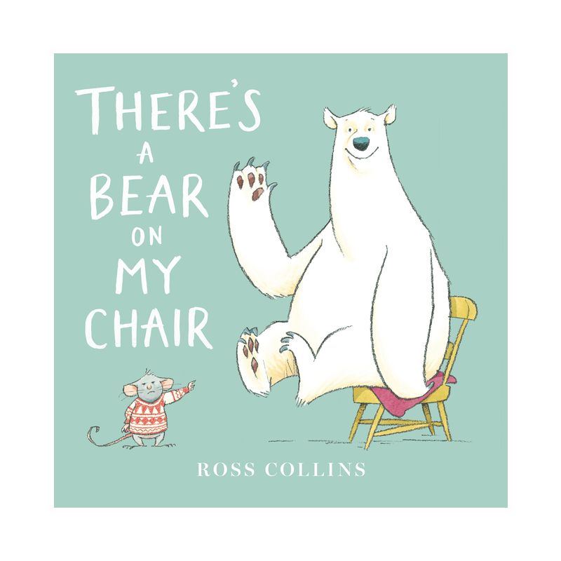There's a Bear on My Chair -  by Ross Collins (Hardcover), 1 of 2