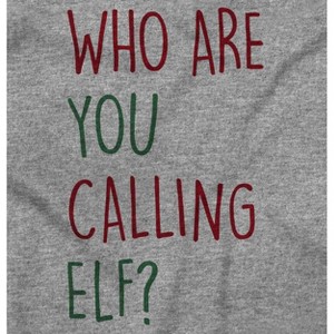 Christmas Who Are You Calling Elf Toddler Baby Graphic T Shirt Brisco Brands - 1 of 4