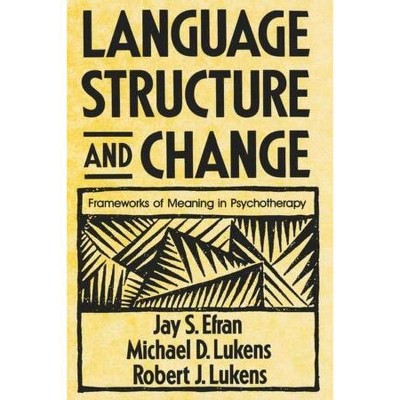 Language, Structure, and Change - by  Jay S Efran & Robert J Lukens & Michael D Lukens (Paperback)