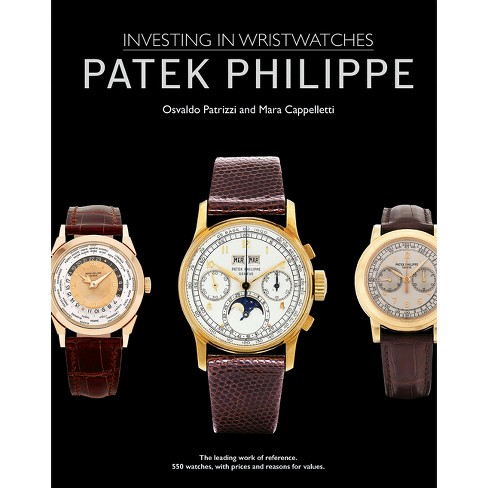 Patek Philippe - by Mara Cappelletti & Osvaldo Patrizzi (Hardcover)