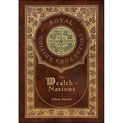 The Wealth of Nations - by  Adam Smith (Hardcover)