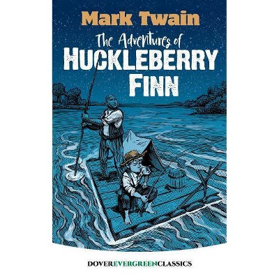 The Adventures of Huckleberry Finn - (Dover Children's Evergreen Classics) by  Mark Twain (Paperback)