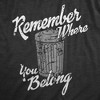 Mens Remember Where You Belong T Shirt Funny Garbage Can Trash Joke Tee For Guys - Crazy Dog Men's T Shirt - 2 of 4