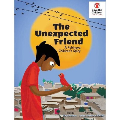 The Unexpected Friend - by  Raya Rashna Rahman (Hardcover)