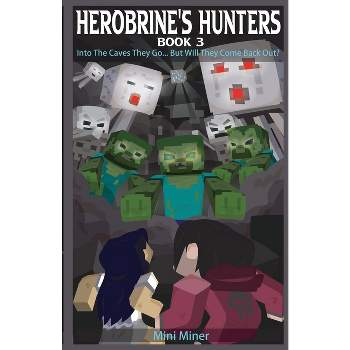 Herobrine's Hunters Book 3 - Large Print by  Mini Miner & Waterwoods Fiction (Paperback)