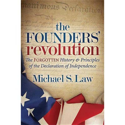 The Founders' Revolution - by  Michael S Law (Paperback)