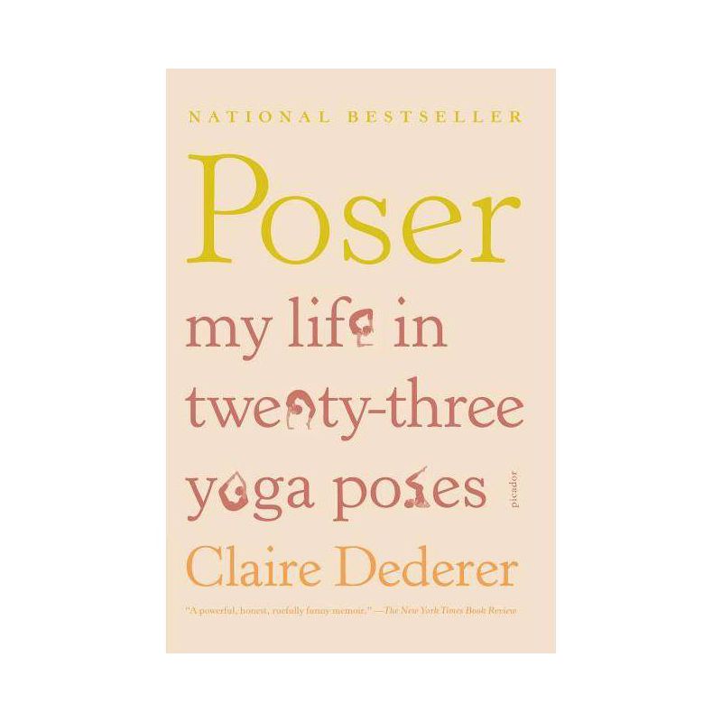Poser - by  Claire Dederer (Paperback), 1 of 2