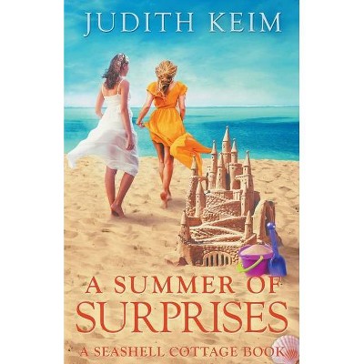 A Summer of Surprises - (Seashell Cottage) by  Judith Keim (Paperback)