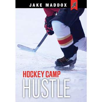 Hockey Camp Hustle - (Jake Maddox Jv) by  Jake Maddox (Paperback)