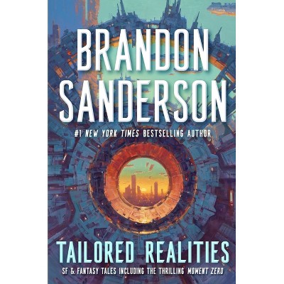 Tailored Realities - by  Brandon Sanderson (Hardcover)