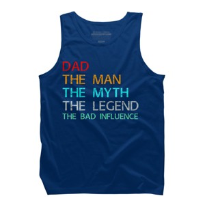 Men's Design By Humans Dad The Man, Myth, Legend, Bad Influence By shirtpublic Tank Top - 1 of 2