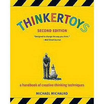 Thinkertoys - 2nd Edition by  Michael Michalko (Paperback)