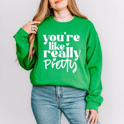 Simply Sage Market You're Like Really Pretty Hearts Sweatshirt