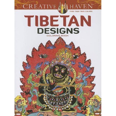 Tibetan Designs Coloring Book - (Creative Haven Coloring Books) by  Marty Noble (Paperback)