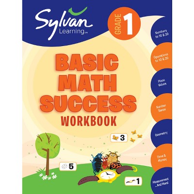1st Grade Basic Math Success Workbook - (Sylvan Math Workbooks) by  Sylvan Learning (Paperback)