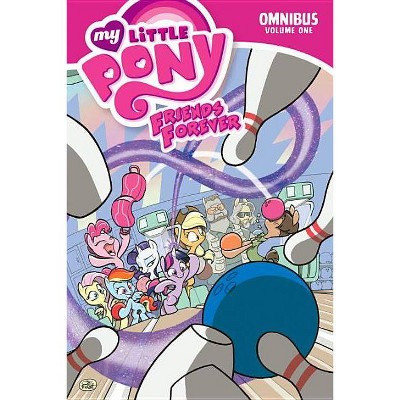 My Little Pony: Friends Forever Omnibus, Vol. 1 - (Mlp Ff Omnibus) by  Alex de Campi & Jeremy Whitley & Ted Anderson & Rob Anderson & Katie Cook