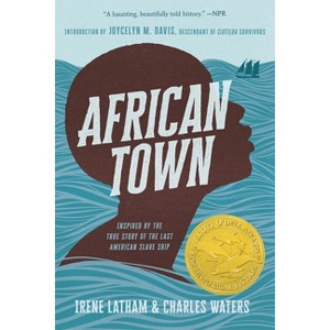 African Town - by  Charles Waters & Irene Latham (Paperback) - 1 of 1