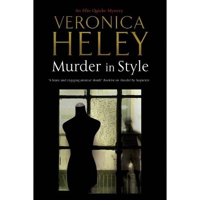 Murder in Style - (Ellie Quicke Mystery) by  Veronica Heley (Hardcover)