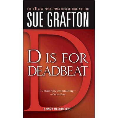  "d" Is for Deadbeat - (Kinsey Millhone Mysteries (Paperback)) by  Sue Grafton (Paperback) 