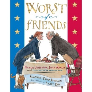 Worst of Friends - by  Suzanne Tripp Jurmain (Hardcover) - 1 of 1