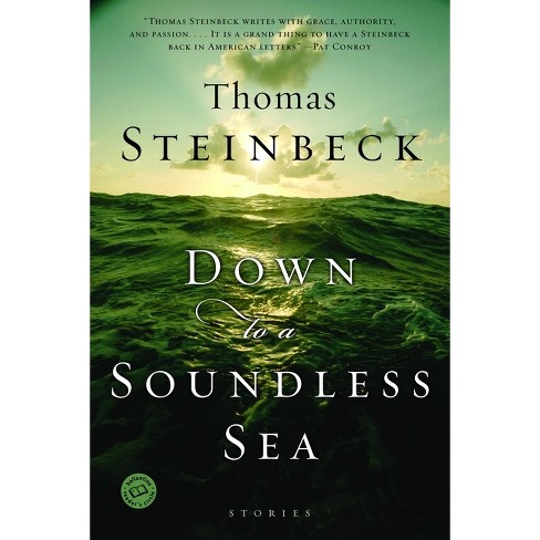 Down to a Soundless Sea - (Ballantine Reader's Circle) by  Thomas Steinbeck (Paperback) - image 1 of 1