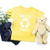 The Juniper Shop Don't Be Trashy Toddler Short Sleeve Tee - 2 of 2