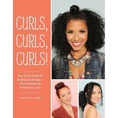 Curls, Curls, Curls - by  Samantha Harris (Paperback)