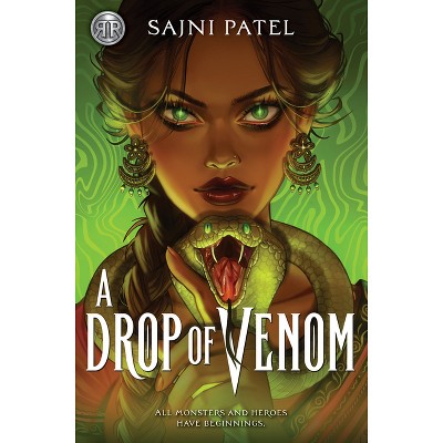 Rick Riordan Presents: A Drop of Venom - by  Sajni Patel (Paperback)