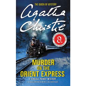Murder on the Orient Express - (Hercule Poirot Mysteries) by  Agatha Christie (Paperback)