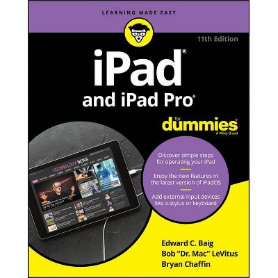 IPad and iPad Pro for Dummies - 11th Edition by  Edward C Baig & Bob LeVitus & Bryan Chaffin (Paperback)