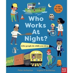 Who Works at Night? - by  Peter Arrhenius (Board Book) - 1 of 1