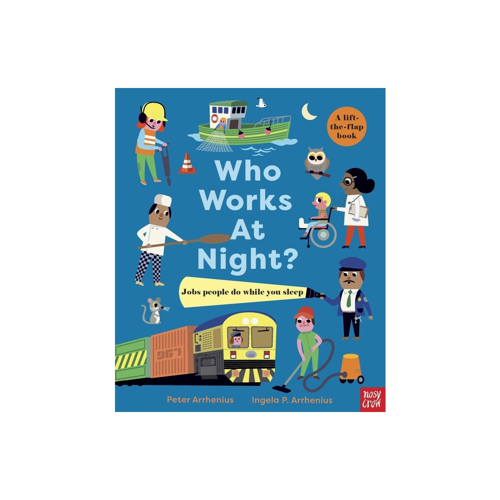 Who Works at Night? - by Peter Arrhenius (Board Book)