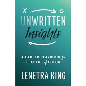 Unwritten Insights - by  Lenetra King (Paperback) - 1 of 1