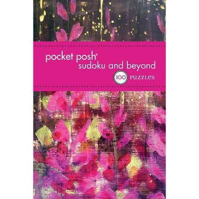 Pocket Posh Sudoku and Beyond 5 - by  The Puzzle Society (Paperback)