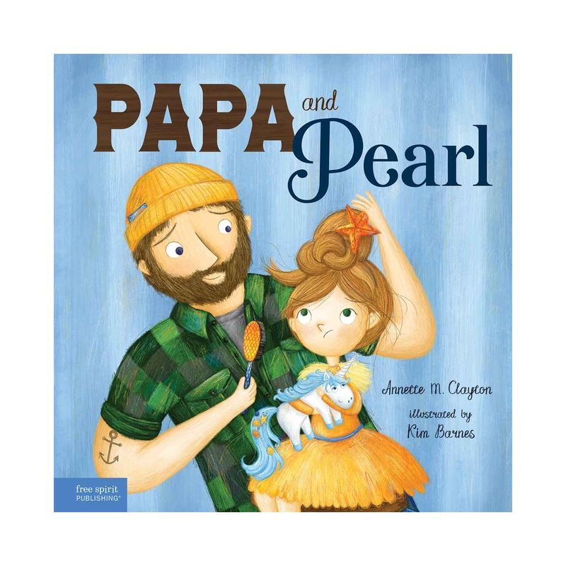 Papa and Pearl - by  Annette M Clayton (Hardcover), 1 of 2