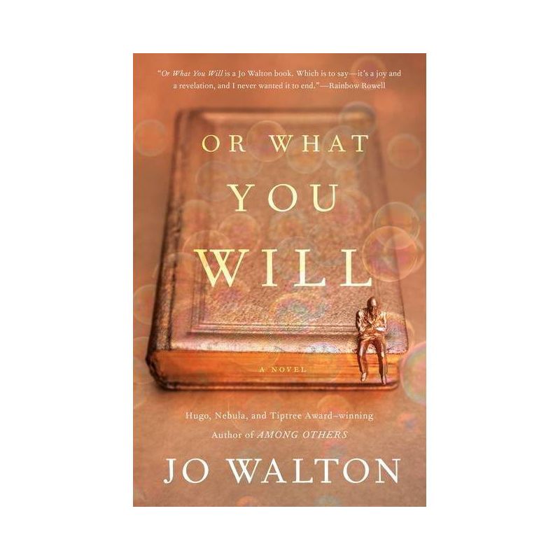 Or What You Will - by  Jo Walton (Paperback), 1 of 2