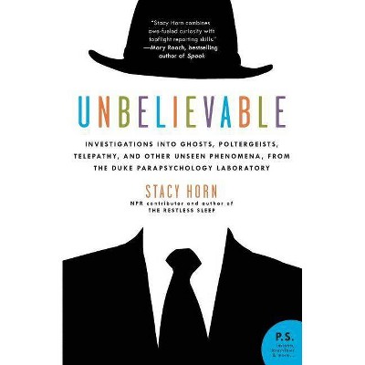 Unbelievable - (P.S.) by  Stacy Horn (Paperback)