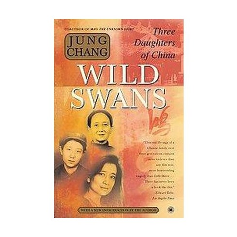 Wild Swans - by Jung Chang (Paperback)