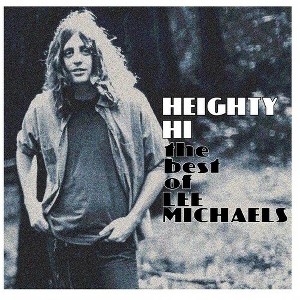 Lee Michaels - Heighty Hi - The Best of Lee Michaels (CD) - 1 of 1