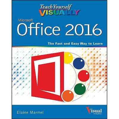  Teach Yourself Visually Office 2016 - by  Elaine Marmel (Paperback) 