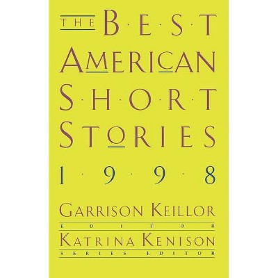 The Best American Short Stories - by  Garrison Keillor & Katrina Kenison (Paperback)