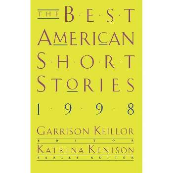 The Best American Short Stories - by  Garrison Keillor & Katrina Kenison (Paperback)