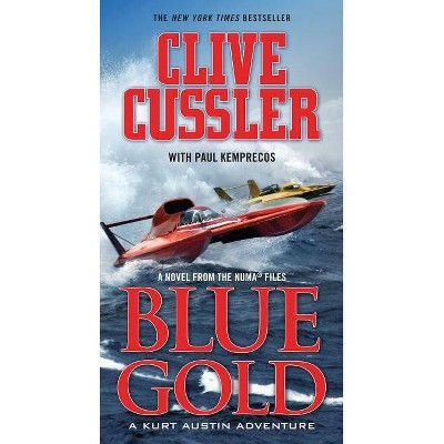 Blue Gold - (NUMA Files) by  Clive Cussler & Paul Kemprecos (Paperback)