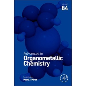 Advances in Organometallic Chemistry - by  Pedro J Perez (Hardcover) - 1 of 1
