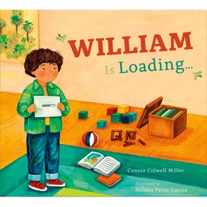 William Is Loading... - by  Connie Colwell Miller (Paperback) - 1 of 1