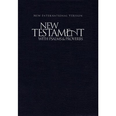 NIV New Testament with Psalms and Proverbs - by  Zondervan (Paperback)