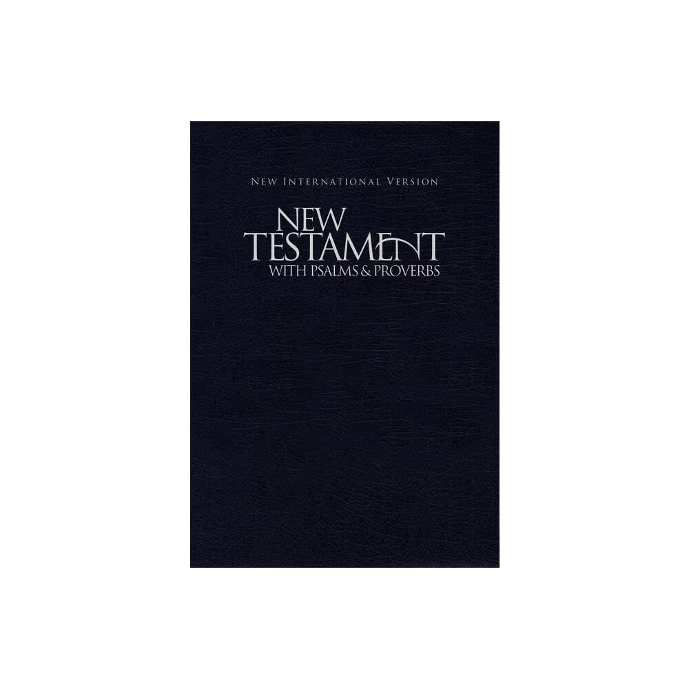 NIV New Testament with Psalms and Proverbs