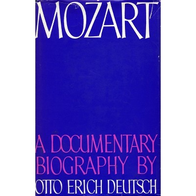 Mozart - by  Otto Erich Deutsch (Hardcover)