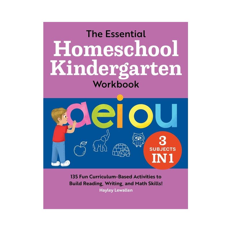 The Essential Homeschool Kindergarten Workbook - (Homeschool Workbooks) by  Hayley Lewallen (Paperback), 1 of 2